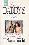 Always Daddy's Girl- by H. Norman Wright